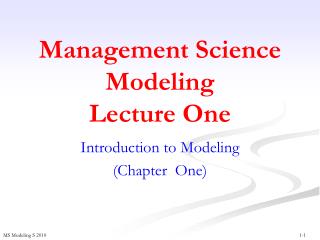 Management Science Modeling Lecture One