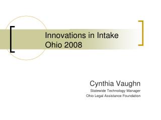 Innovations in Intake Ohio 2008