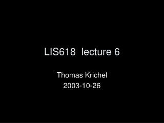 LIS618 lecture 6