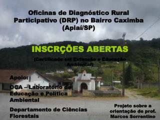 Oficinas de Diagnóstico Rural Participativo (DRP) no Bairro Caximba (Apiaí/SP)
