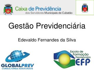 Gestão Previdenciária Edevaldo Fernandes da Silva