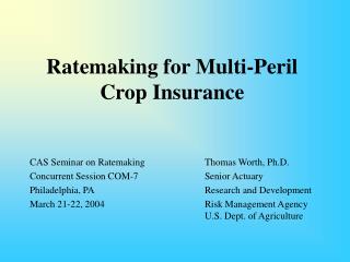 Ratemaking for Multi-Peril Crop Insurance