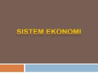 SISTEM EKONOMI