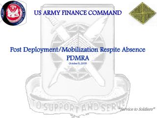 Post Deployment/Mobilization Respite Absence PDMRA October 9, 2009