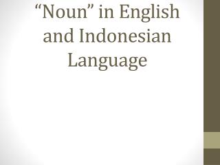 “Noun” in English and Indonesian Language