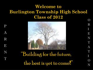 Welcome to Burlington Township High School Class of 2012