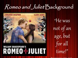 Romeo and Juliet Background