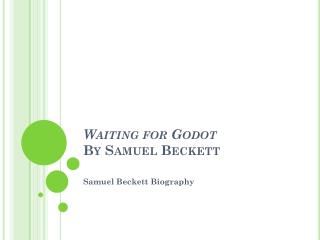 Waiting for Godot By Samuel Beckett