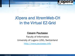 JOpera and XtremWeb-CH in the Virtual EZ-Grid