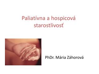 Paliatívna a hospicová starostlivosť