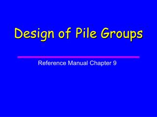 Design of Pile Groups