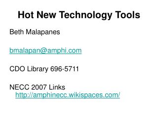 Hot New Technology Tools