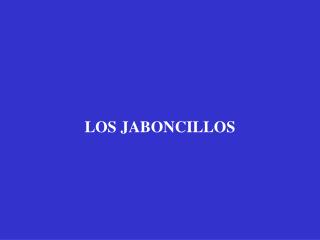 LOS JABONCILLOS