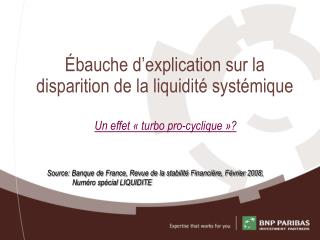 Ébauche d’explication sur la disparition de la liquidité systémique