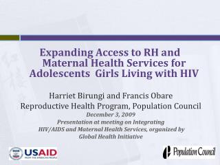 Expanding Access to RH and Maternal Health Services for Adolescents Girls Living with HIV