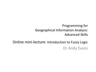 Programming for Geographical Information Analysis: Advanced Skills