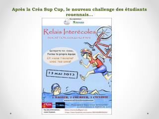 Après la Créa Sup Cup , le nouveau challenge des étudiants rouennais…