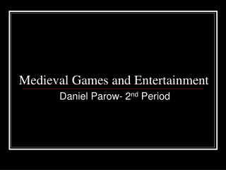 Medieval Games and Entertainment