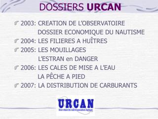 DOSSIERS URCAN