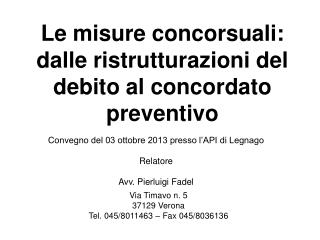 Le misure concorsuali: dalle ristrutturazioni del debito al concordato preventivo