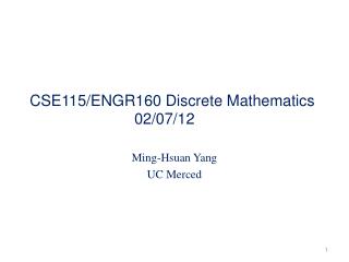 CSE115/ENGR160 Discrete Mathematics 			02/07/12