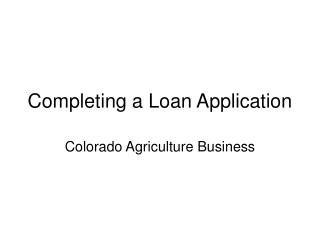 Completing a Loan Application