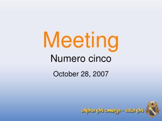 Meeting Numero cinco