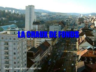 LA CHAUX DE FOND s