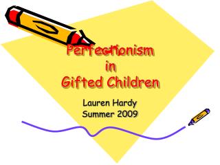 Perfectionism in Gifted Children
