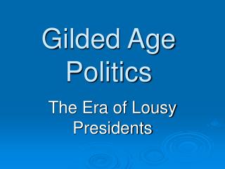 Gilded Age Politics
