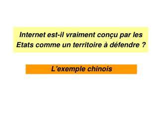 Internet est-il vraiment conçu par les Etats comme un territoire à défendre ?