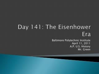 Day 141: The Eisenhower Era