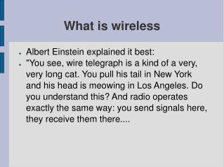 Albert Einstein explained it best: