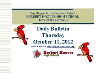 San Diego Unified School District HERBERT HOOVER HIGH SCHOOL Home of the Cardinals