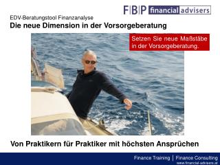 EDV-Beratungstool Finanzanalyse Die neue Dimension in der Vorsorgeberatung