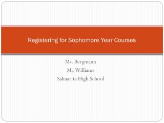 Registering for Sophomore Year Courses