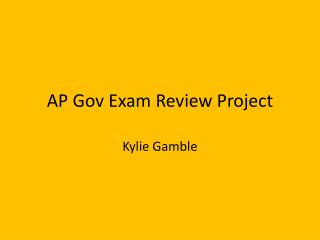 AP Gov Exam Review Project