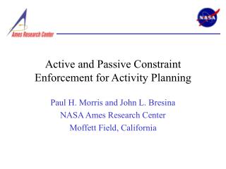 Active and Passive Constraint Enforcement for Activity Planning