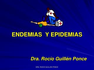 ENDEMIAS Y EPIDEMIAS