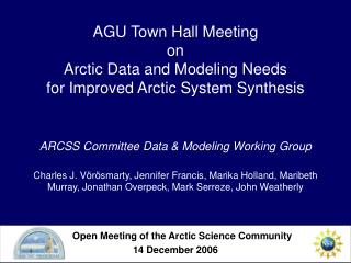 Open Meeting of the Arctic Science Community 14 December 2006