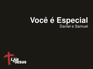 Você é Especial