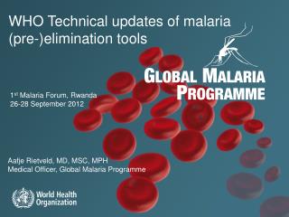 WHO Technical updates of malaria (pre-)elimination tools