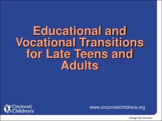 Educational and Vocational Transitions for Late Teens and Adults