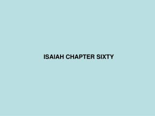 ISAIAH CHAPTER SIXTY