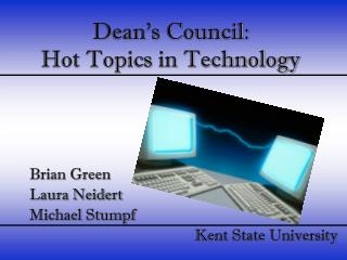 Dean’s Council: Hot Topics in Technology