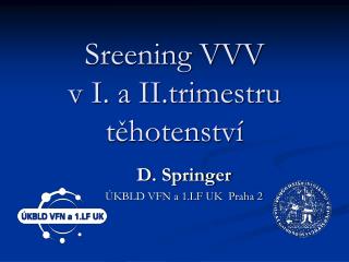 Sreening VVV v I. a II.trimestru těhotenství