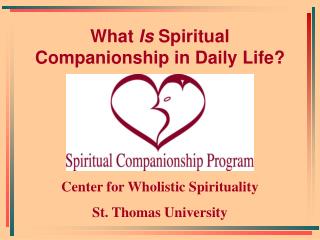 What Is Spiritual Companionship in Daily Life?