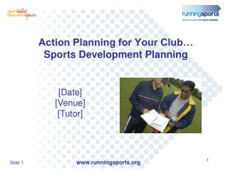 Action Planning for Your Club… Sports Development Planning