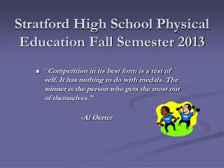 Stratford High School Physical Education Fall Semester 2013