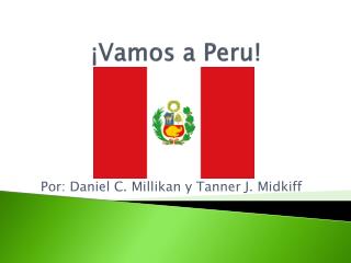 ¡ Vamos a Peru!